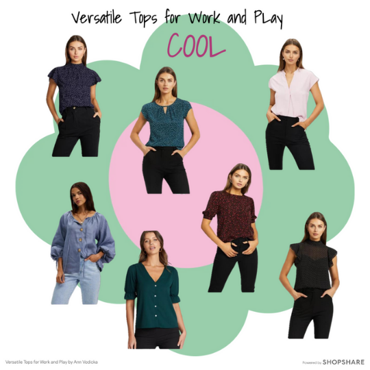 Seven female models wear tops in cool colours that are very versatile because they can be worn at work and for play.