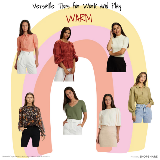 Seven women are wearing a section of tops in warm colours. These tops are very versatile as they can be worn for work or play.